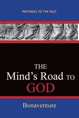 bokomslag The Mind's Road to God