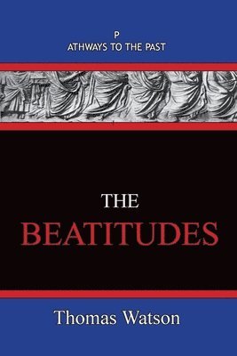 Thomas Watson - Beatitudes, Häftad