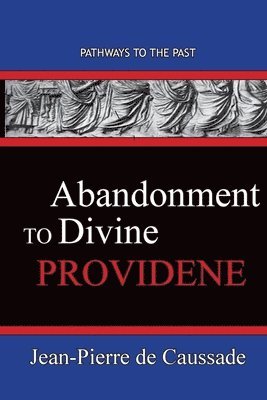 bokomslag Abandonment To Divine Providence