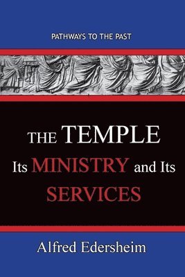 TheTemple--Its Ministry and Services 1