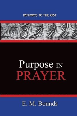 Purpose In Prayer