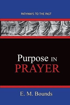 Purpose In Prayer 1