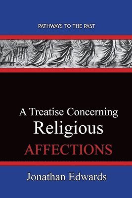 bokomslag Treatise Concerning Religious Affections