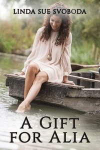 bokomslag A Gift for Alia