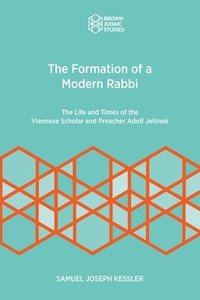 bokomslag The Formation of a Modern Rabbi