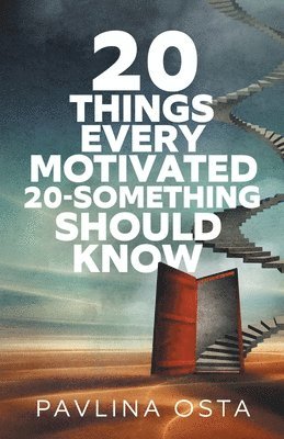 bokomslag 20 Things Every Motivated 20-Something Should Know