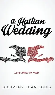 Dieuveny Jean Louis - Haitian Wedding, Inbunden. Tillgänglighet: Lägg i varukorg