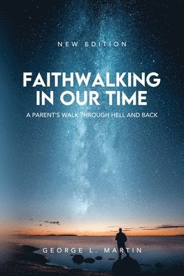 Faithwalking in our Time 1