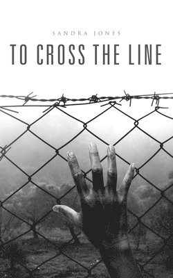 To Cross the Line 1