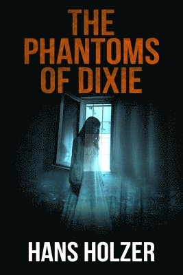 The Phantoms of Dixie 1