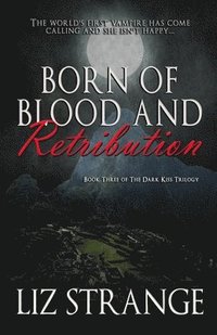 bokomslag Born of Blood and Retribution