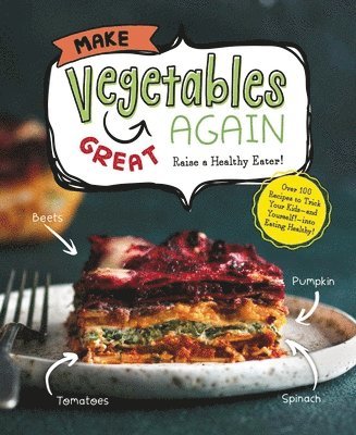 bokomslag Make Vegetables Great Again