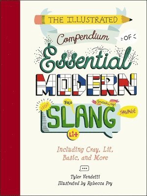 The Illustrated Compendium of Essential Modern Slang 1