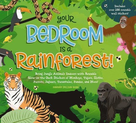 Your Bedroom is a Rainforest! 1