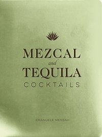 bokomslag Mezcal and Tequila Cocktails