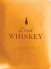 bokomslag Drink Whiskey