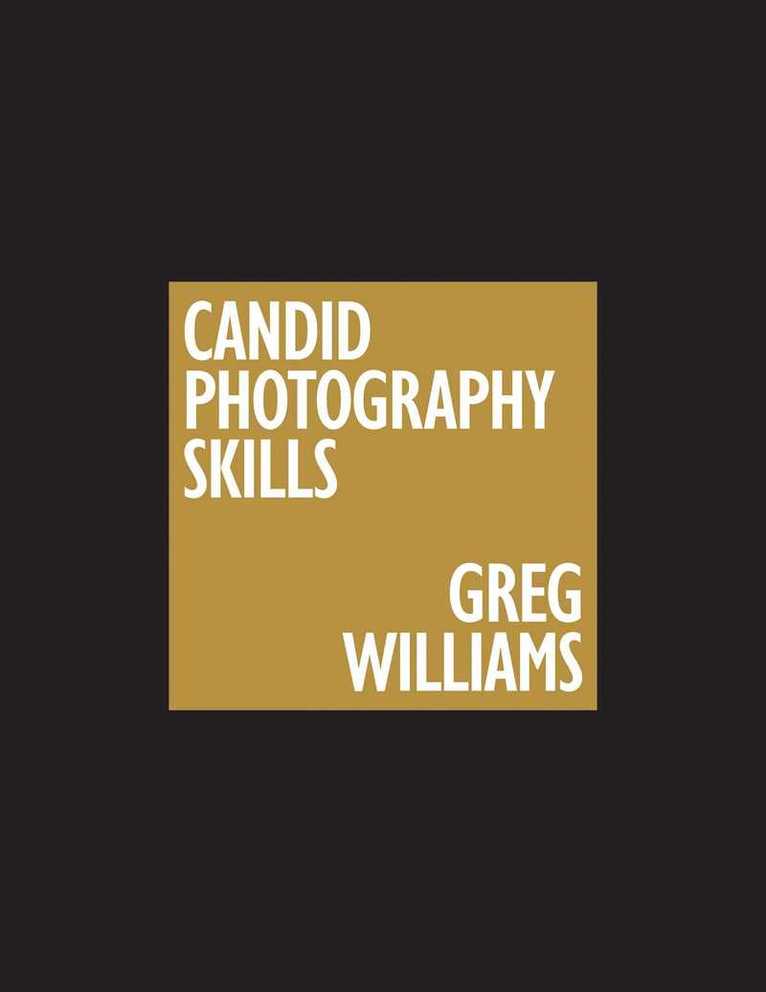 Greg Williams Candid Photography Skills Handbook