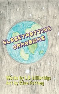bokomslag Globetrotting Grandmas