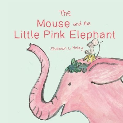 The Mouse and the Little Pink Elephant 1