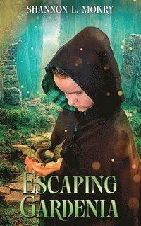 bokomslag Escaping Gardenia