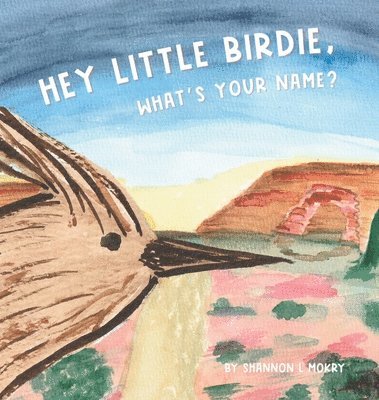 Hey Little Birdie, What's Your Name? 1