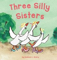 bokomslag Three Silly Sisters