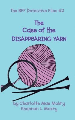 bokomslag The Case of the Disappearing Yarn