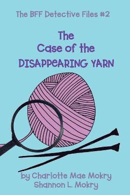 bokomslag The Case of the Disappearing Yarn