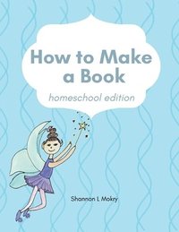 bokomslag How to Make a Book