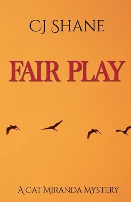 Fair Play: Cat Miranda Mystery #2 1