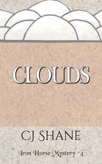 bokomslag Clouds: Iron Horse Mystery #4