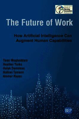 Yassi Moghaddam, Heather Yurko, Haluk Demirkan, Nathan Tymann, Ammar Reyes - Future of Work, Häftad