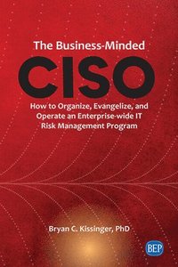 bokomslag The Business-Minded CISO
