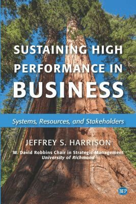 Jeffrey S. Harrison - Sustaining High Performance in Business, Häftad