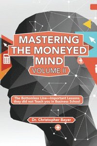 bokomslag Mastering the Moneyed Mind, Volume II