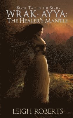 Leigh Roberts - Healer's Mantle, Häftad