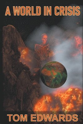 Tom Edwards - World in Crisis, Häftad