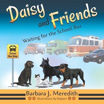 Daisy and Friends Waiting for the School Bus 1