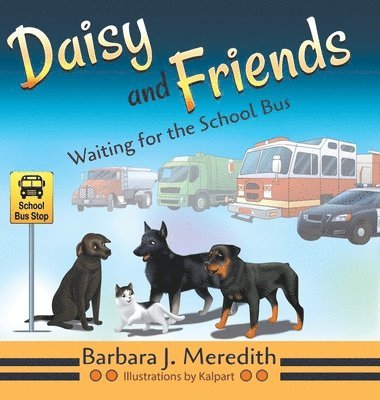 bokomslag Daisy and Friends Waiting for the School Bus