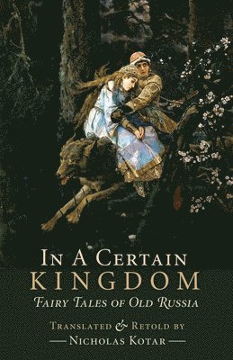 Nicholas Kotar - In a Certain Kingdom, Häftad