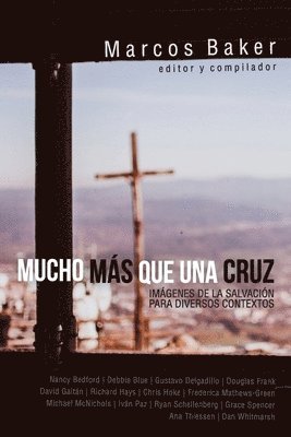 Marcos Baker - Mucho más que una Cruz, Häftad