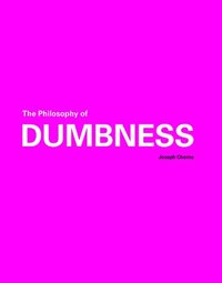 bokomslag Philosophy of Dumbness