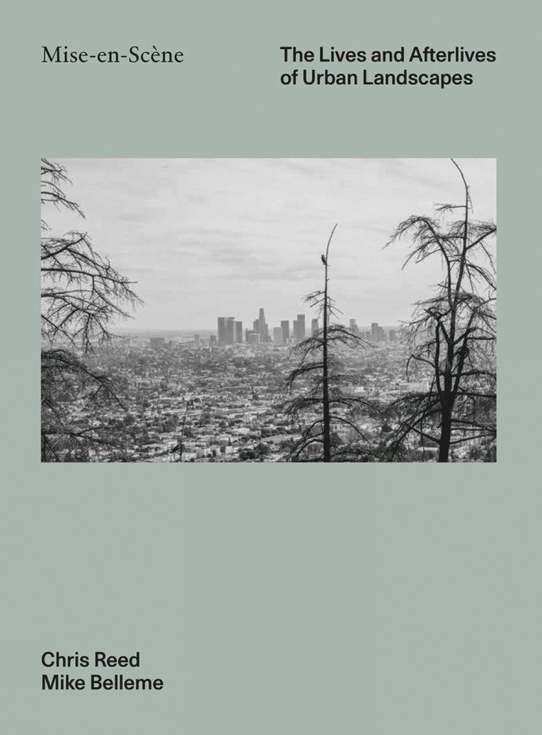Chris Reed, Mike Belleme, Sara Zewde, Nina-Marie Lister, De Nichols, Mimi Zeiger, Julia Czerniak - Mise-en-Scène, Inbunden