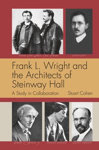 bokomslag Frank L. Wright and the Architects of Steinway Hall