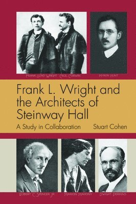 bokomslag Frank L. Wright and the Architects of Steinway Hall