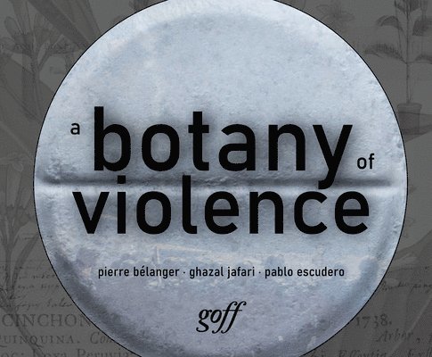 A Botany of Violence 1