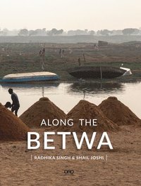 bokomslag Along the Betwa