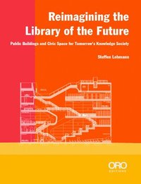 bokomslag Reimagining the Library of the Future