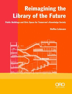 Reimagining the Library of the Future 1