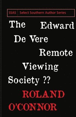 bokomslag The Edward De Vere Remote Viewing Society